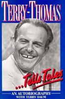 Terry Thomas Tells Tales: An Autobiography 0860517950 Book Cover