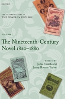 The Oxford History of the Novel in English: Volume 3: The Nineteenth-Century Novel 1820-1880 0199560617 Book Cover