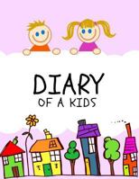 Diary Of a Kids: Ages 4-8 Childhood Learning, Preschool Activity Book 100 Pages Size 8.5x11 Inch 1728648106 Book Cover