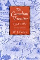 The Canadian Frontier, 1534-1760 0826303110 Book Cover