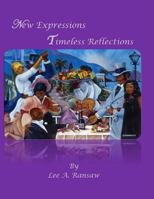 New Reflections Timeless Expressions 1975868404 Book Cover