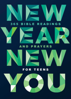 New Year, New You: 365 Bible Readings and Prayers for Teens 1087768500 Book Cover