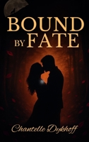 Bound by Fate 0473744260 Book Cover