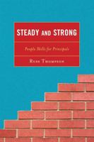 Steady and Strong: People Skills for Principals 1607099764 Book Cover