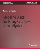 Modeling Digital Switching Circuits with Linear Algebra 303179866X Book Cover