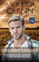 Einsamer Rancher (Pine Ridge) (German Edition) 1959943332 Book Cover