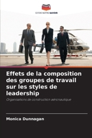 Effets de la composition des groupes de travail sur les styles de leadership 6209121357 Book Cover