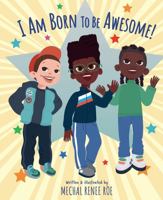 I am Born to be Awesome 1783128291 Book Cover