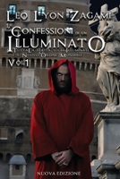 Le Confessioni di un Illuminato: Tutta la Verità sugli Illuminati e il Nuovo Ordine Mondiale (Italian Edition) B08F8994WX Book Cover