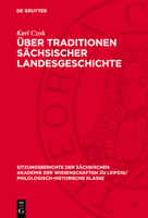 Über Traditionen Sächsischer Landesgeschichte 3112712420 Book Cover