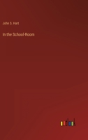 In the School-Room 3368159836 Book Cover