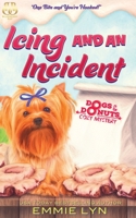 Icing and an Incident B0BFHWR2PN Book Cover