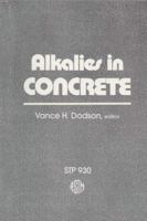 Alkalies in Concrete: A Symposium (Astm Special Technical Publication// Stp) 0803104987 Book Cover