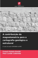 A contribuição da magnetometria para a cartografia geológica e estrutural (Portuguese Edition) 6207775805 Book Cover