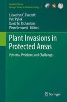 Plant Invasions in Protected Areas: Patterns, Problems and Challenges 9402402705 Book Cover