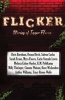 Flicker: Stories of Inner Flame 194680214X Book Cover