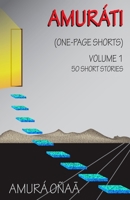 Amurati: One-Page Shorts 0578194104 Book Cover