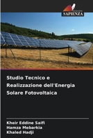 Studio Tecnico e Realizzazione dell'Energia Solare Fotovoltaica (Italian Edition) 6209592252 Book Cover