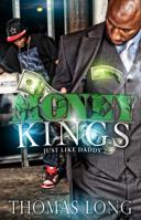 Money Kings: Just Like Daddy 2 0971553068 Book Cover