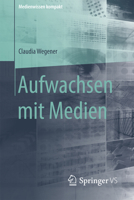 Aufwachsen Mit Medien 3658008423 Book Cover