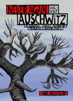 Never Again Will I Visit Auschwitz: A Graphic Family Memoir of Trauma & Inheritance 1683969626 Book Cover