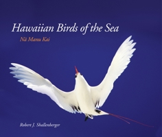 Hawaiian Birds of the Sea: Na Manu Kai 0824834038 Book Cover