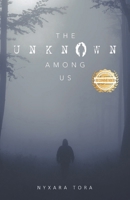 The Unknown Among Us 1963718550 Book Cover
