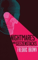 Nightmares and Geezenstacks 1941147798 Book Cover