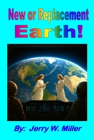 New or Replacement Earth! B0FQPW2DVR Book Cover
