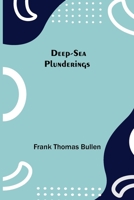 Deep-Sea Plunderings (Short Story Index Reprint Series) 9354752551 Book Cover