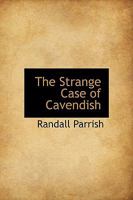 The Strange Case of Cavendish 1544211376 Book Cover