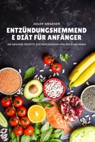 Entzündungshemmend E Diät Für Anfänger 180465793X Book Cover