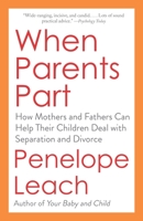 Family Breakdown: Helping Children Hang on to Both Their Parents 110187404X Book Cover
