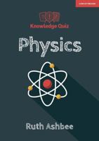 Knowledge Quiz: Physics 1912906120 Book Cover