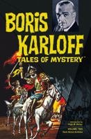 Boris Karloff Tales of Mystery Archives, Vol. 2 1595824286 Book Cover