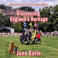 Adventures of a Far Away Bear: Book 5 - Discovering England's Heritage 1876922338 Book Cover