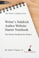 Writer's Sidekick Author Website Starter Book: The Perfect Website Starter for Authors 1518876234 Book Cover