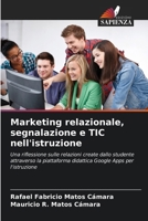 Marketing relazionale, segnalazione e TIC nell'istruzione 6206984737 Book Cover