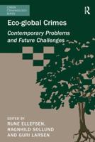 Eco-Global Crimes: Contemporary Problems and Future Challenges 1138271543 Book Cover