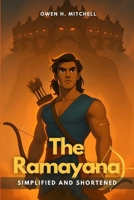 The Ramayana: Simplified and Shortened B0FG2C88VG Book Cover