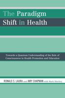 The Paradigm Shift in Health 0761845569 Book Cover