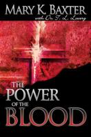 The Power of the Blood: Healing For Your Spirit, Soul, and Body 0883689898 Book Cover