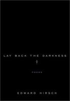 Lay Back the Darkness: Poems 0375710027 Book Cover