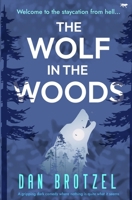 The Wolf in the Woods 1916978711 Book Cover