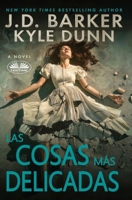 Las Cosas Más Delicadas (Spanish Edition) 8835480523 Book Cover