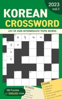 2024 KOREAN CROSSWORD PUZZLE BOOK : 180 Puzzles with 4500 intermediate TOPIK words (Volume 1) B0CR1R88CZ Book Cover