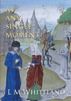 At Any Single Moment 0244197199 Book Cover