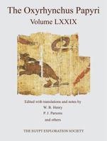 The Oxyrhynchus Papyri. Volume LXXIX 0856982199 Book Cover