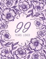 99 Years Loved 1729105939 Book Cover