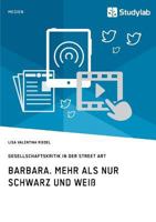 Barbara. Mehr ALS Nur Schwarz Und Wei 3960950314 Book Cover